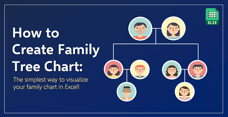 How to Create a Family Chart  The Simplest Way to Visualize!