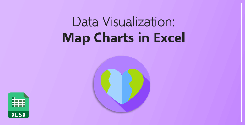 Guides to Data Visualization with Map Charts in Excel - Someka
