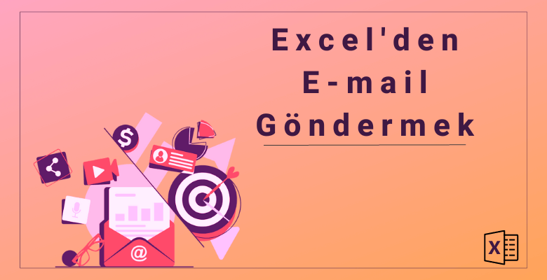 Excel ile email göndermek