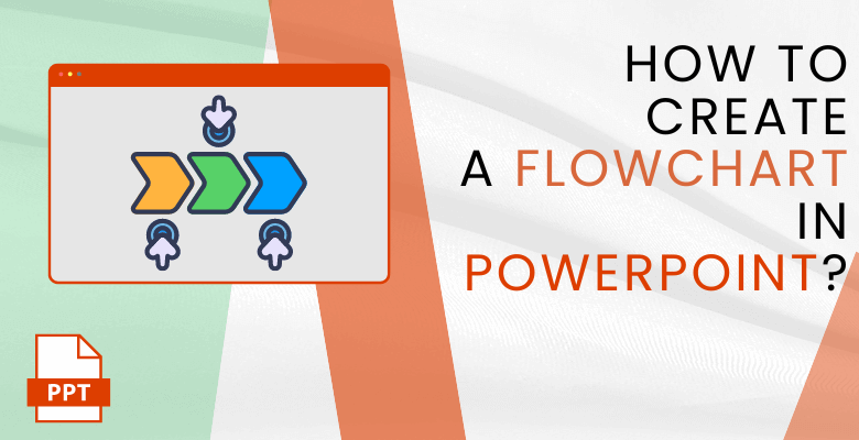 How to Create to Flowchart in PowerPoint someka blog cover S012
