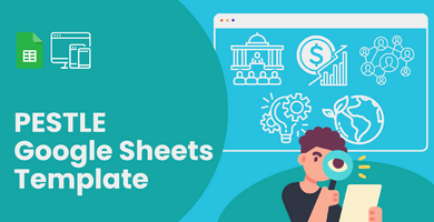 PESTLE Analysis Google Sheets Template