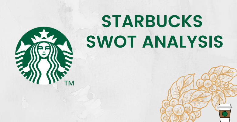 Starbucks-SWOT-Analysis-Someka-Blog-Featured-Image