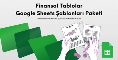 Finansal Tablolar Google Sheets Şablonları Paketi