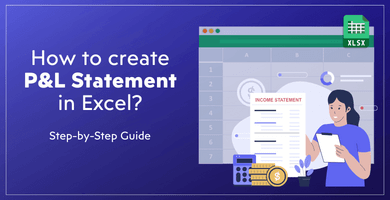 How-To-Create-Profit-And-Loss-Statement-In-Excel-Someka-Blog-Featured-Image