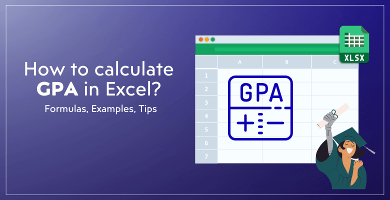 How-To-Calculate-GPA-In-Excel-Someka-Blog-Featured-Image