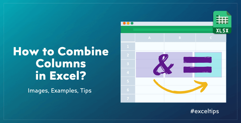 How-To-Combine-Two-Columns-In-Excel-Someka-Blog-Featuted-Image